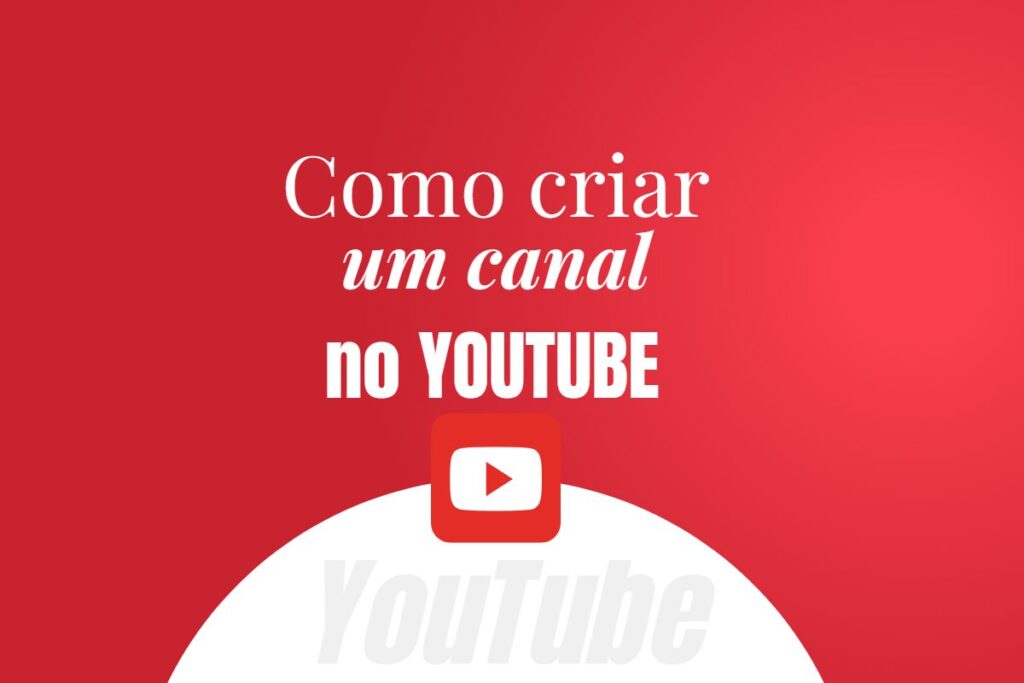 Como criar um canal no youtube