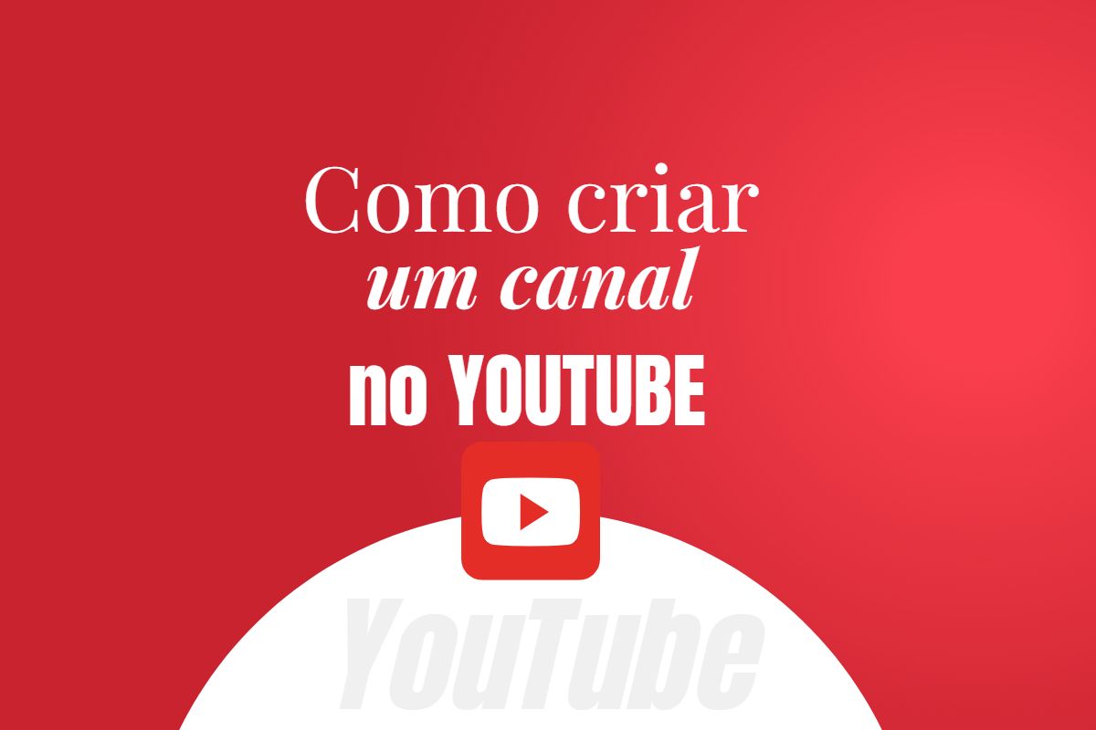 Como Criar Um Canal no YouTube do Zero