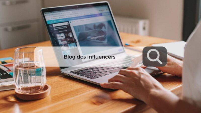 Bem-vindo ao Blog dos Influencers!